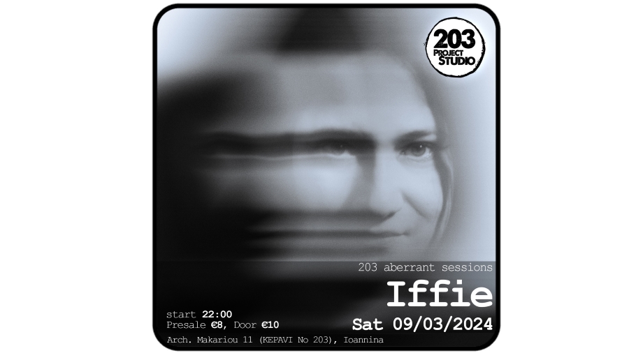 203 Aberrant Sessions συνεχίζουν με τη μοναδική Iffie!