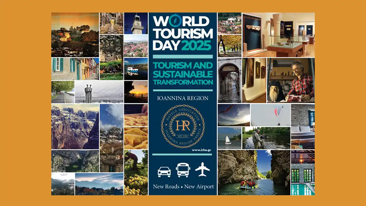 Παγκόσμια Ημέρα Τουρισμού: Η Ένωση Ξενοδόχων Ιωαννίνων καταθέτει αιτήματα για στήριξη και ανάπτυξη του κλάδου