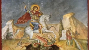 Άγιος Γεώργιος ο Μεγαλομάρτυρας – Μεγάλη γιορτή της Ορθοδοξίας